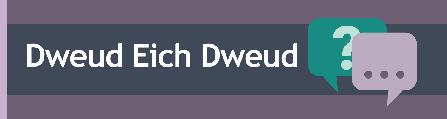 dweud eich dweud
