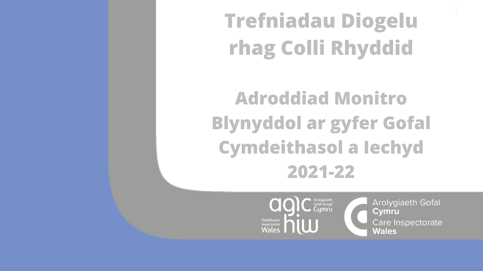 Adolygiad cenedlaethol o ddefnyddio Trefniadau Diogelu wrth Amddifadu o Ryddid (DoLS) yng Nghymru 2021 - 2022