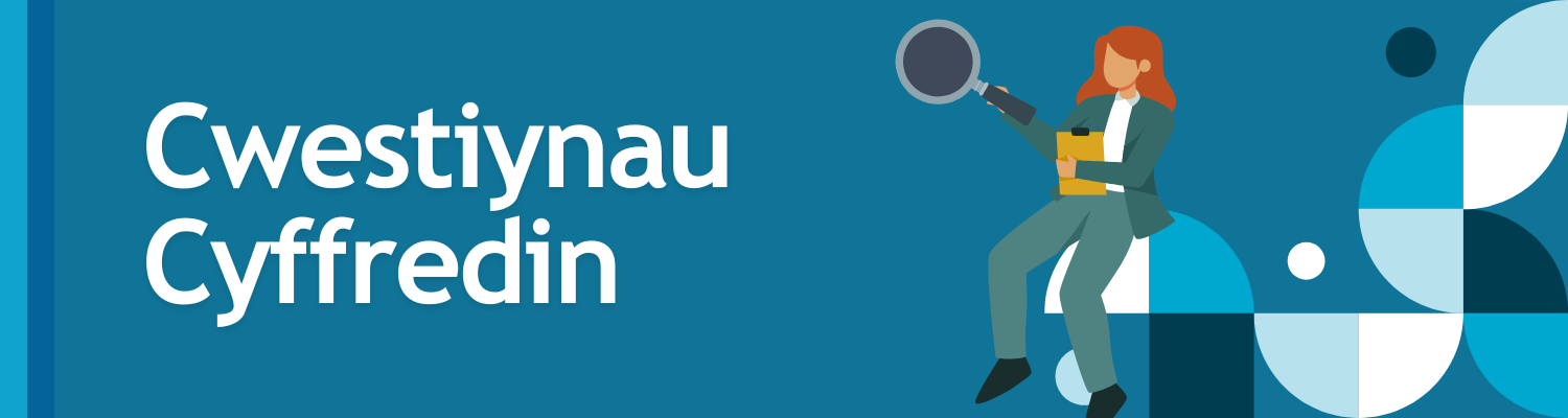 cwestiynau cyffredin