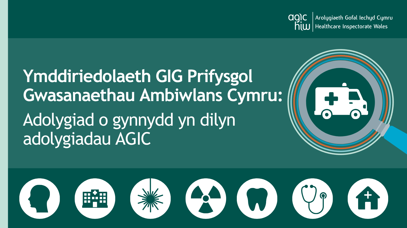 Ymddiriedolaeth GIG Prifysgol Gwasanaethau Ambiwlans Cymru: Adolygiad o gynnydd yn dilyn adolygiadau AGIC