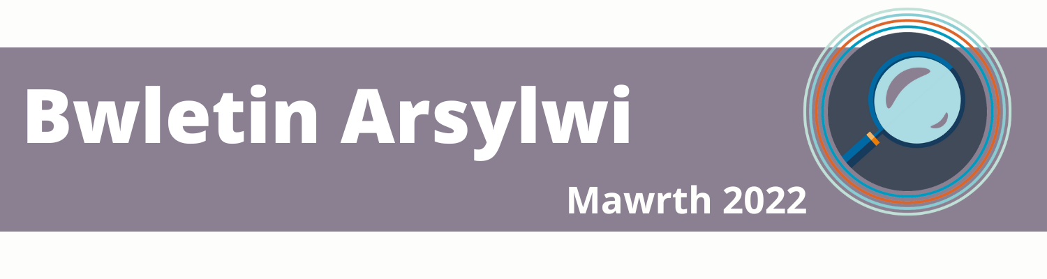 Bwletin Arsylwi Mawrth 2022