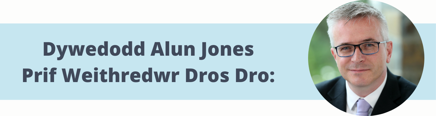 dywedodd Alun Jones Prif weithredwr dros dro